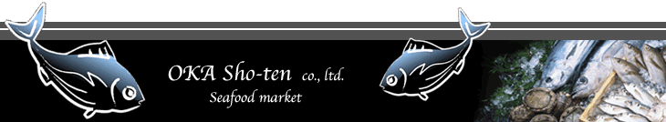 oka sho-ten co., ltd. seafood market
